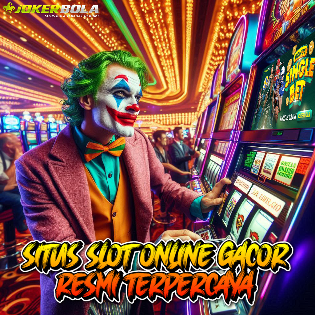 JOKERBOLA : Link Situs Slot Online 777 Gacor Gampang Menang Hari ini